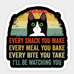 Every Snack You Make Cat Funny Cat Mom Sticker